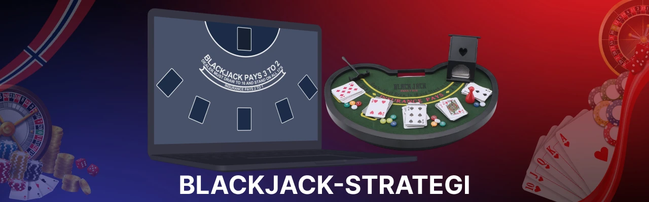 Grunnleggende blackjack strategi for live spill