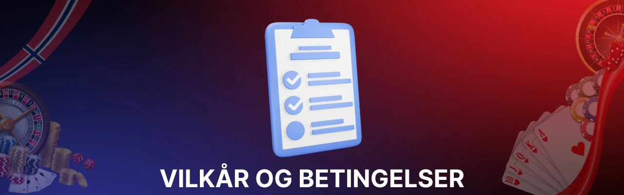 Vilkar og betingelser