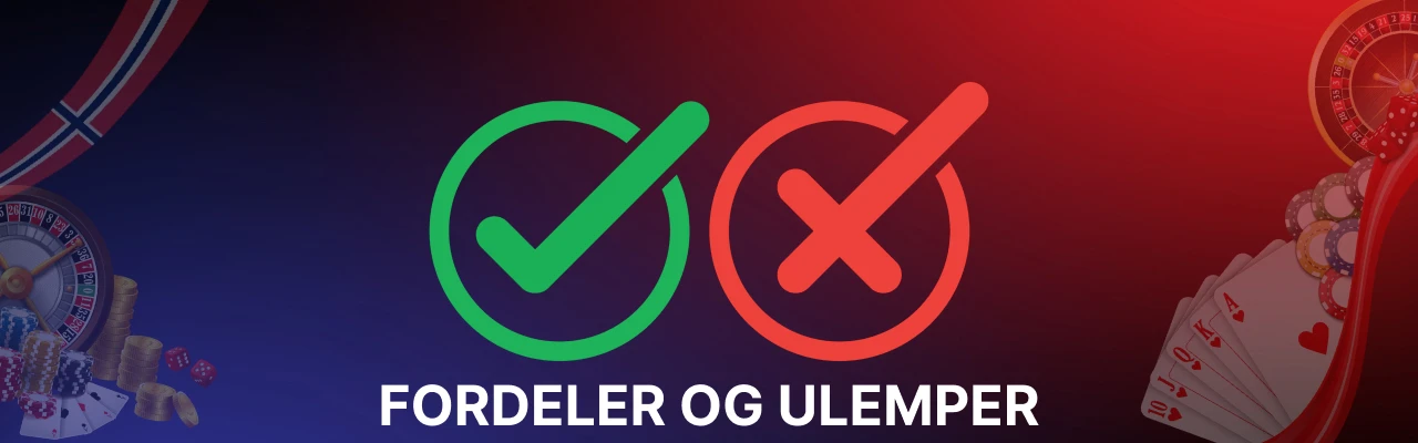 Fordeler og ulemper