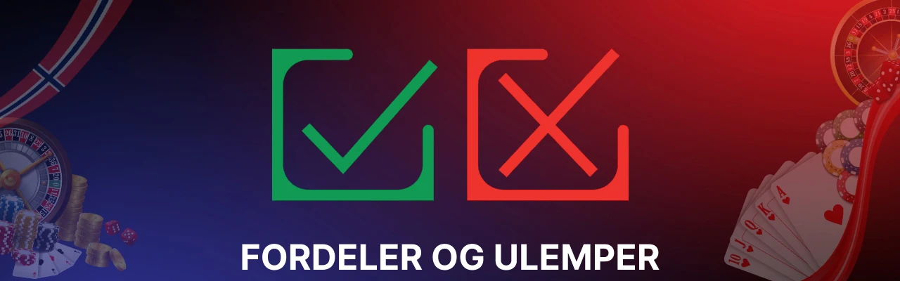 Fordeler og ulemper
