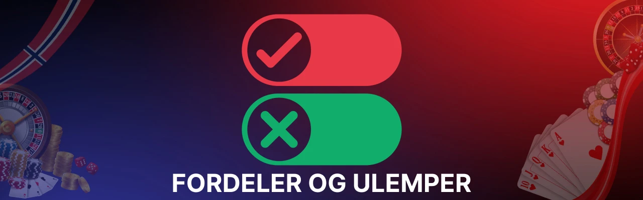 Fordeler og ulemper