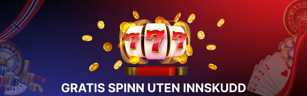 Gratis spinn uten innskudd